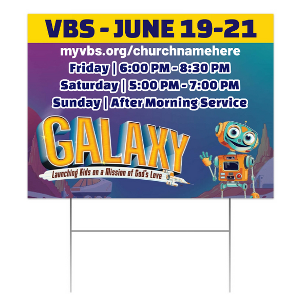 Easy Custom Outdoor Yard Sign - Personalize in Real Time - Galaxy Weekend VBS - YSGAL005