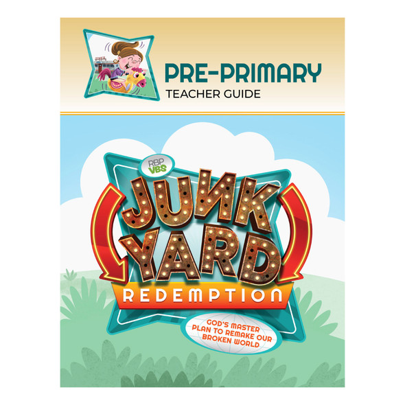 Pre-Primary Teacher Book - NKJV - Junkyard Redemption VBS 2026 by RBP