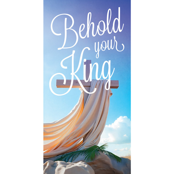 Church Banners - Cross and Cloth - Behold Your King