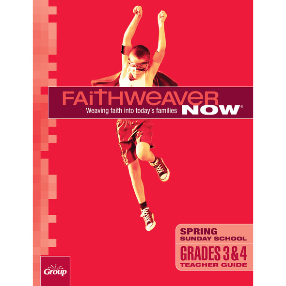 Spring 2026 FaithWeaver NOW Grades 3 & 4 Teacher Guide