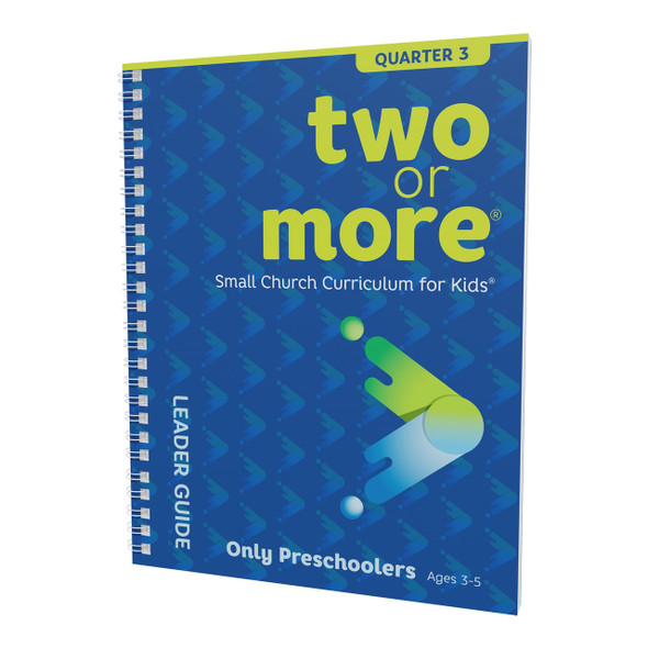 Two or More Small Church Curriculum, Only Preschoolers, Leader Pack, Print + Digital - (Ages 3-5) - Quarter 3