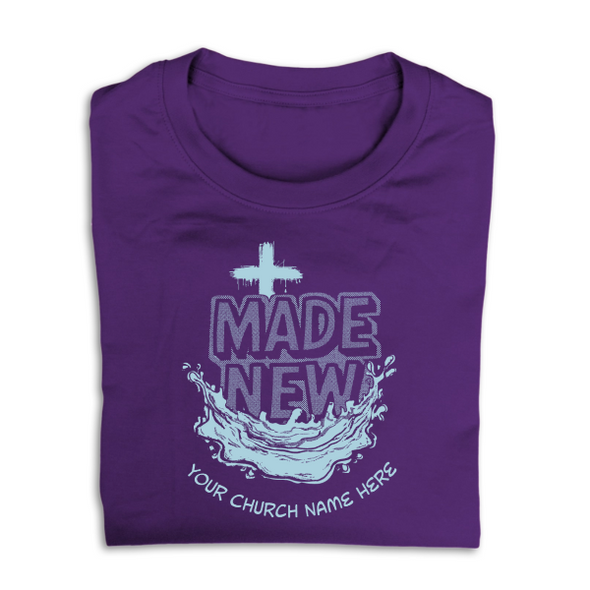 Easy Custom T-Shirt - One Color Design - Baptism - Hand Drawn Made New - TBPT051