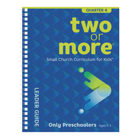 Two or More Leader Pack - Only Preschoolers (Print + Digital) - Quarter 4