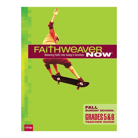 Grades 5&6 Teacher Guide Download - Faithweaver Now - Fall 2026