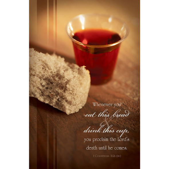 Church Bulletin - Communion - Whenever you eat this bread - 1 Cor 11:26 NIV (Pack of 100)