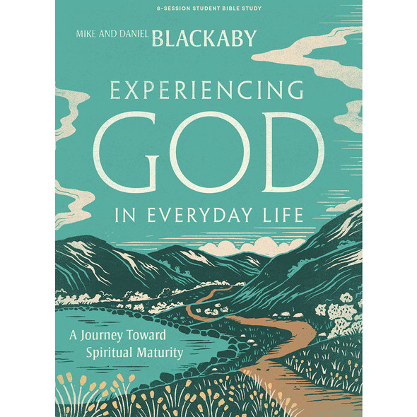 Experiencing God in Everyday Life - Teen Bible Study Book