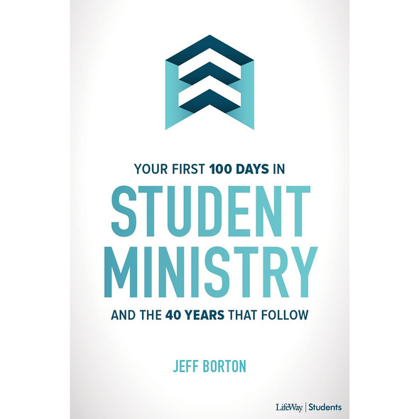 Your First 100 Days in Student Ministry, Paperback