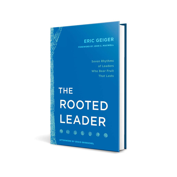The Rooted Leader - Seven Rhythms of Leaders Who Bear Fruit That Lasts (Hardcover) - Case of 24