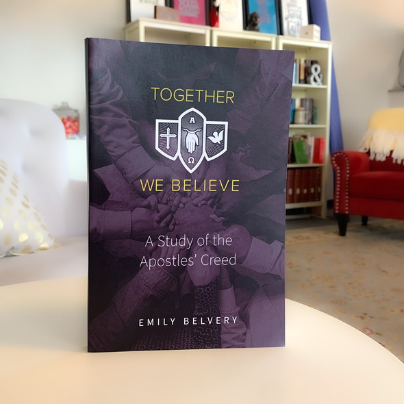 Together We Believe: A Study of the Apostles' Creed