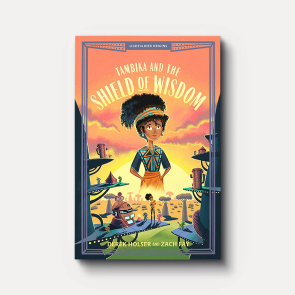 Tambika and the Shield of Wisdom (Lightglider Origins)