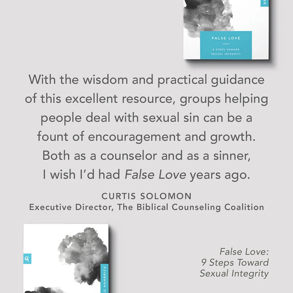 False Love: 9 Steps Toward Sexual Integrity