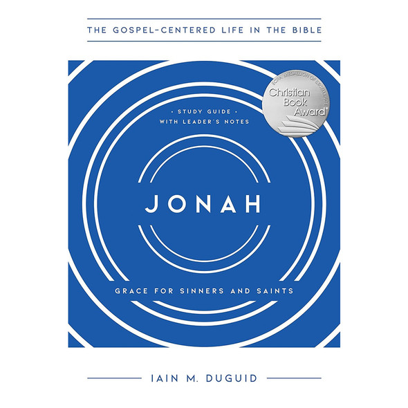 Jonah: Grace for Sinners and Saints, Study Guide with Leader's Notes