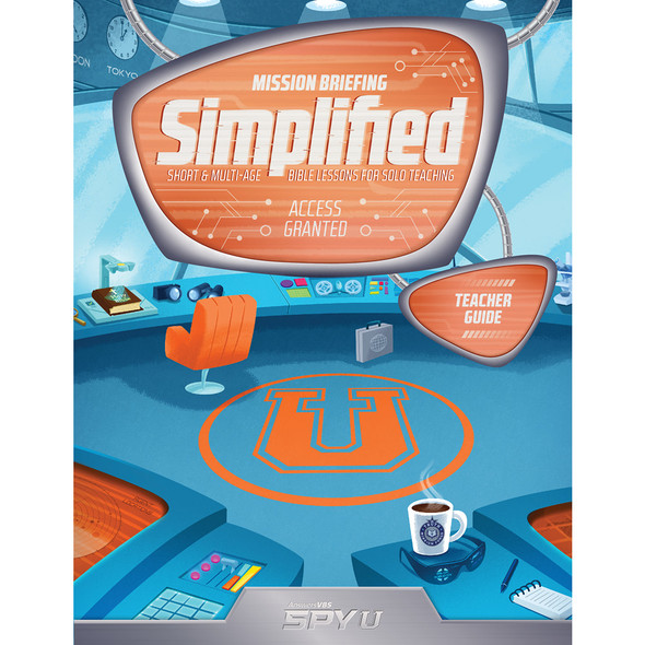 Simplified Teacher Guide - Spy U VBS 2027 by Answers
