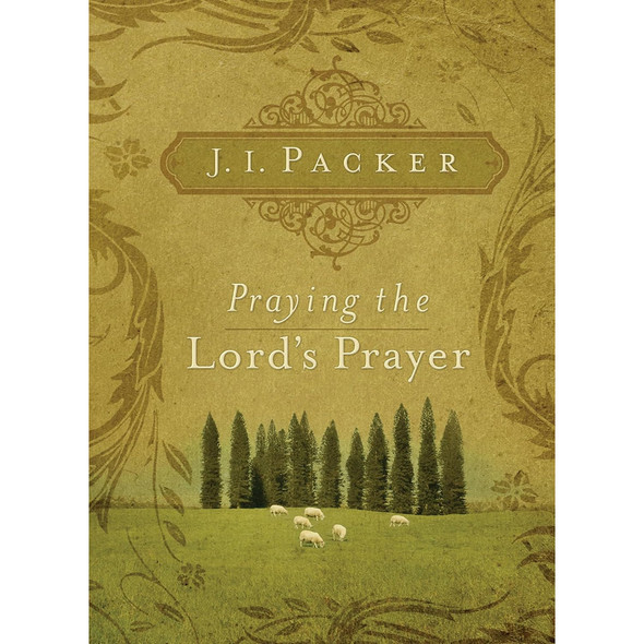 Praying the Lord's Prayer (Paperback)