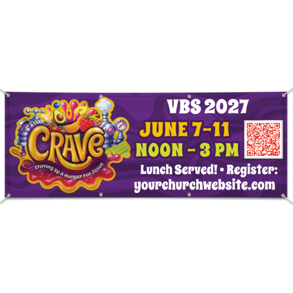 Easy Custom Outdoor Vinyl Banner - Personalize in Real Time - Crave VBS - BCRA001