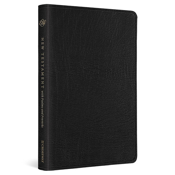 ESV New Testament with Psalms and Proverbs (Genuine Leather, Black)