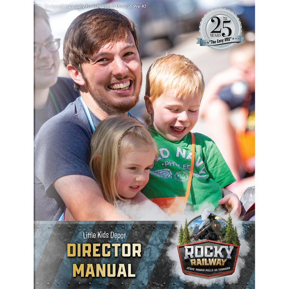 Little Kids Depot Director Manual - Rocky Railway VBS 2020 by Group