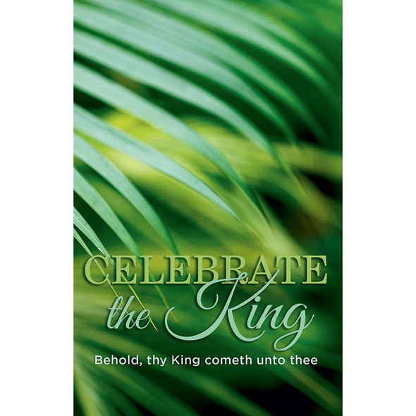 Church Bulletin 11" - Palm Sunday - Celebrate the King (Pack of 100)