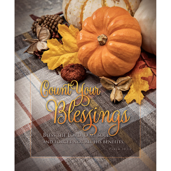 Church Bulletin - 14"  - Thanksgiving - Count Your Blessings - Psalm 103:2 - Pack of 100