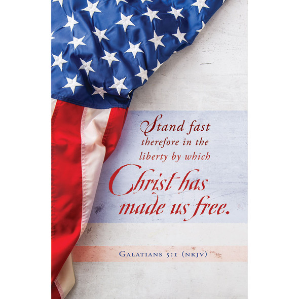 Church Bulletin - 11" - Patriotic - Stand fast in the liberty - Galatians 5:1 NKJV - Pack of 100