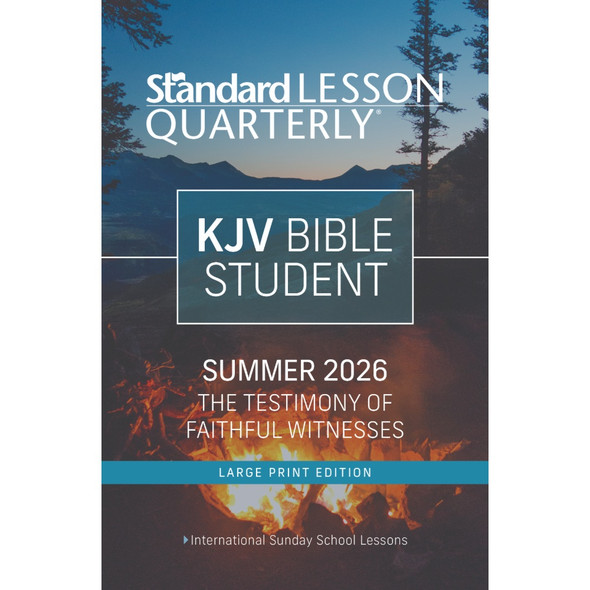 KJV Bible Student - Large Print - Standard Lesson Quarterly - Summer 2026