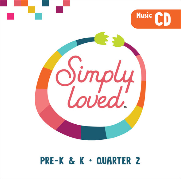 Simply Loved Pre-K & K Music CD - Quarter 2