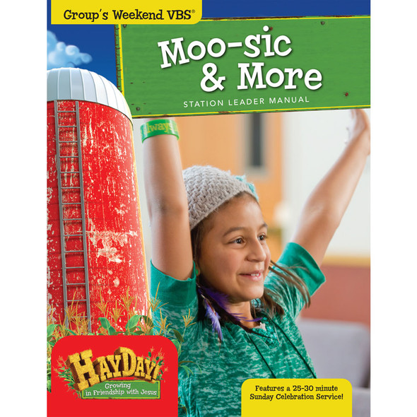 Moo-sic & More Leader Manual - HayDay Weekend VBS by Group