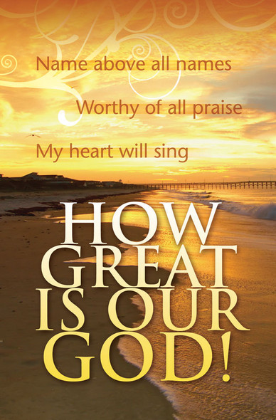 Church Bulletin 11" - Inspirational - Praise - How Great Is Our God! (Pack of 100)
