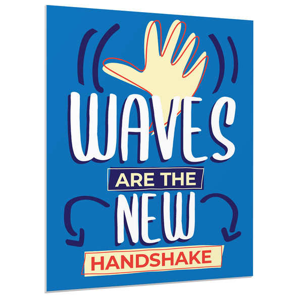Foam Board Signs - Waves Are The New Handshake - 22" x 28"