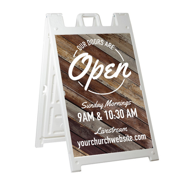 Our Doors Are Open Wood Style - Deluxe A-Frame Sandwich Board Street Signs (24"x36")