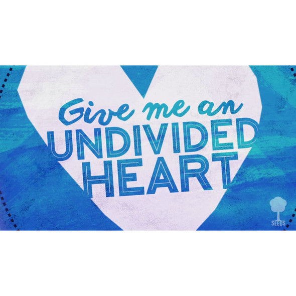 Undivided Heart - Psalm 86:11-13 - Scripture Song Video - Seeds Family Worship
