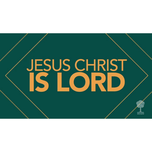 Jesus Christ Is Lord - Philippians 2:9-11 - Scripture Song Video - Seeds Family Worship