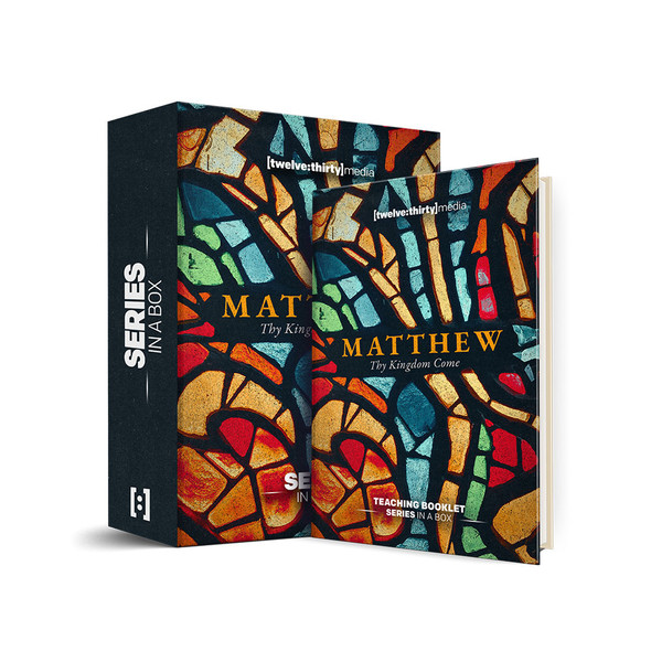 Matthew: Thy Kingdom Come - Series in a Box - Church Media