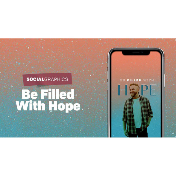 Be Filled with Hope - Social Pack - Church Media