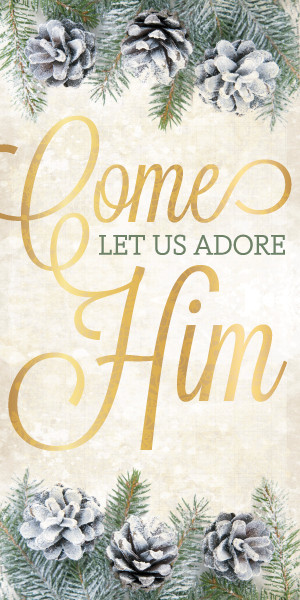 Church Banner Gold Pine Christmas Come Let Us Adore Him
