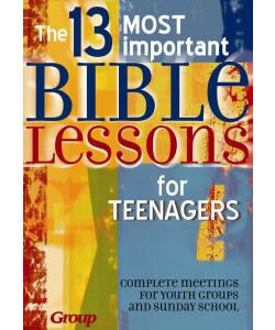 13 Most Important Bible Lessons For Teenagers (re-cover) - Concordia Supply