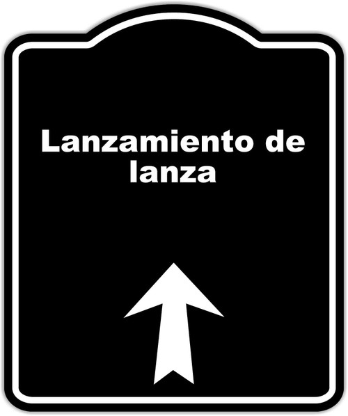 Lanzamiento de lanza Spanish Black Sign Arrow Up Aluminum Composite Sign 15 x 18 inches