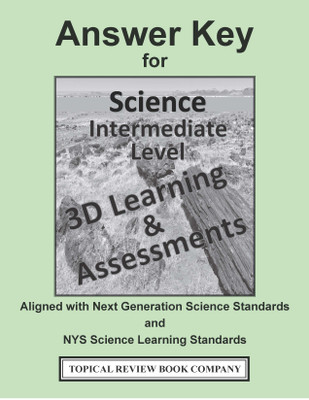 Science Intermediate Level 3D Learning & Assessments - Answer Key (Hard Copy)