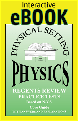 Physical Setting Physics Regents Review Practice Tests eBook - June 2022 Edition