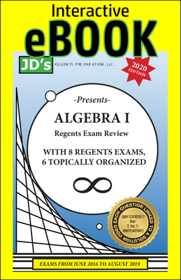 JD's Regents Preparation ALGEBRA 1 Exam Review eBook - Updated through August 2023