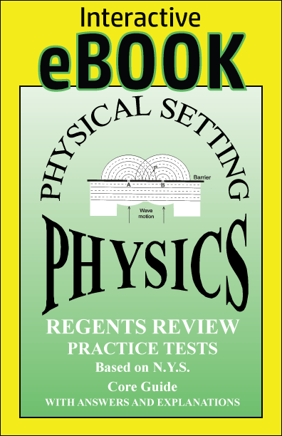 Physical Setting Physics Regents Review Practice Tests eBook - June 2022 Edition