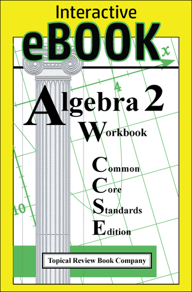 Algebra 2 Common Core eBook - Updated through January 2020