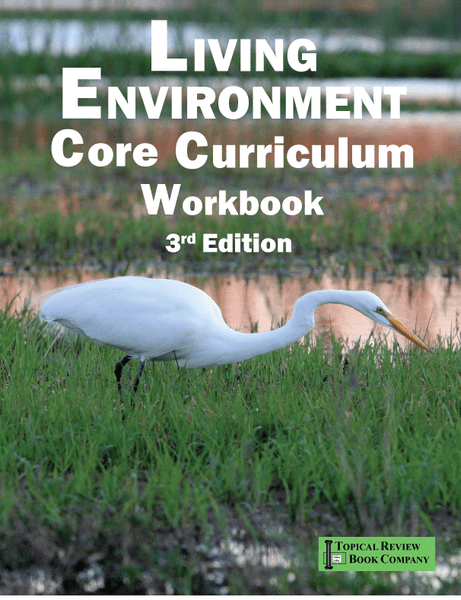 Living Environment Core Curriculum Workbook - 3rd Edition