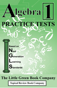  Algebra 1 PRACTICE TESTS - Next Generation Learning Standards 