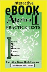 ALGEBRA 1 PRACTICE TESTS - Next Generation Learning Standards eBook