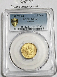1907/6-Mo 5 Pesos GOLD Mexico PCGS MS63 Coin.