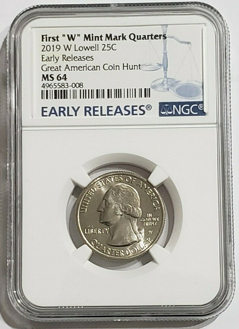 2019-W 25C LOWELL NGC MS64 Early Releases Coin.