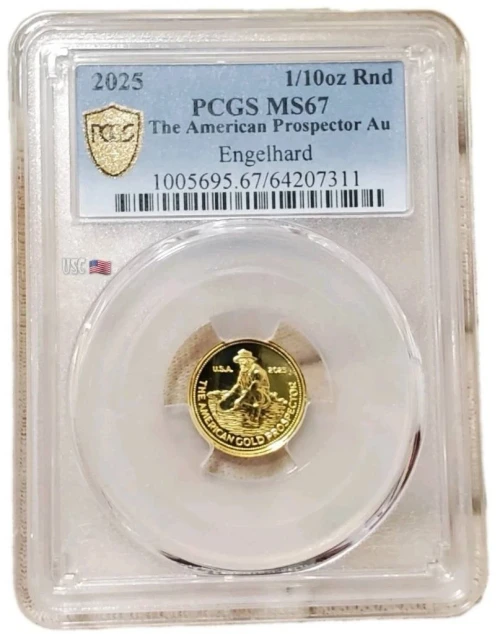 2025 1/10 Oz GOLD ENGELHARD PROSPECTOR PCGS MS67 Gold Shield Label Round.