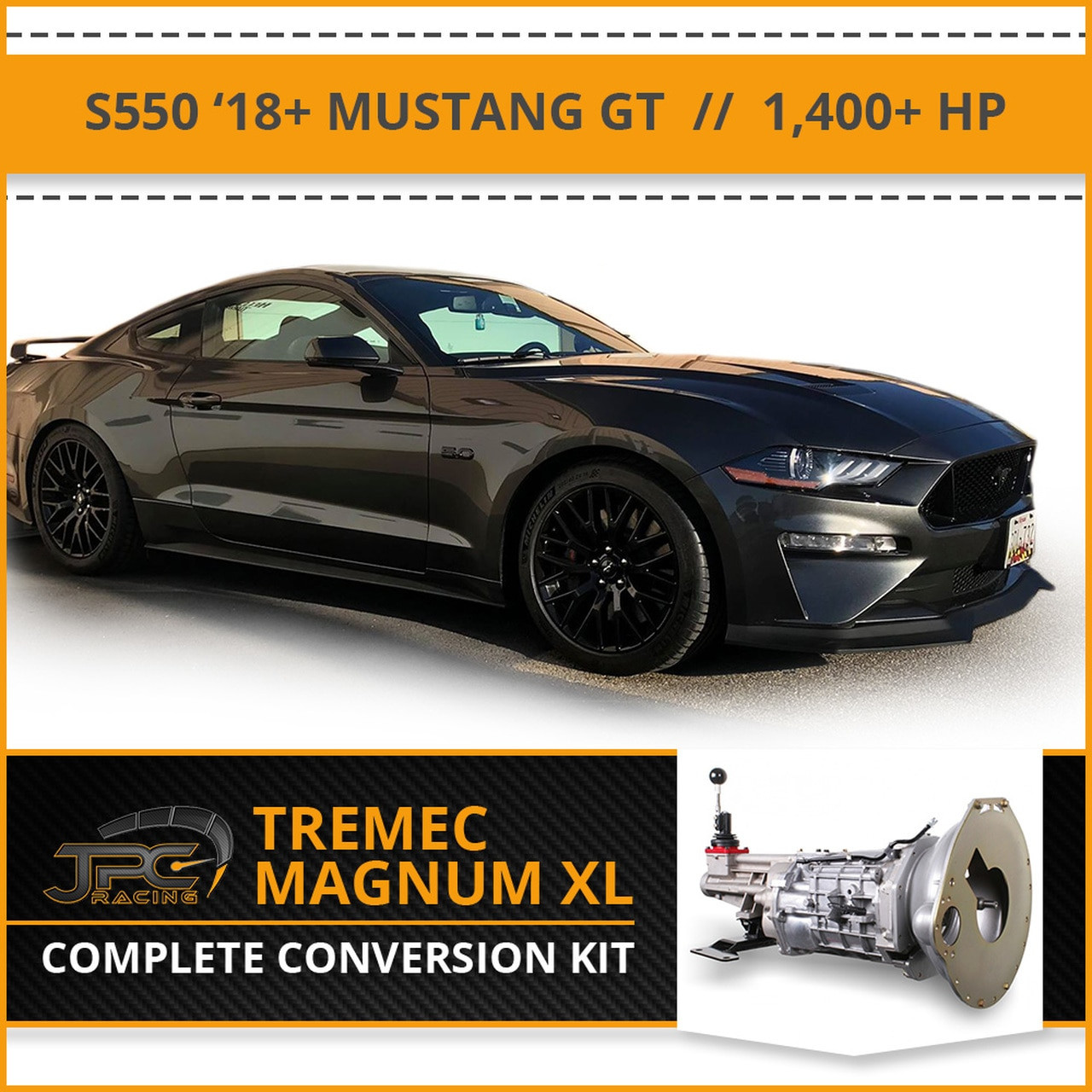 2018-23 S550 Tremec Magnum XL | MT-82 Swap for Mustang GT