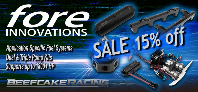 Save 15% off on Fore Innovations Fuel Systems at Beefcake Racing